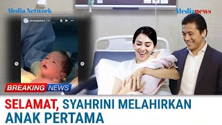 SELAMAT  Lahir Hari Ini Anak Pertama Syahrini dan Reino Barack [upl. by Bhatt]