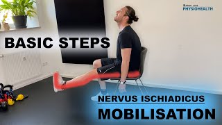 Mobilisation Nervus Ischiadicus  Anleitung  Basic Steps [upl. by Mcloughlin]