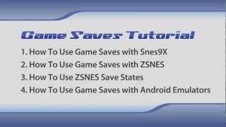 How To Use SRM Saves amp States with Snes9X ZSNES and Android emulators [upl. by Nilde593]