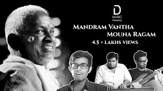 Mandram Vantha  Mouna Ragam  Ilayaraja  Synergy The Band  D Music [upl. by Charlot]