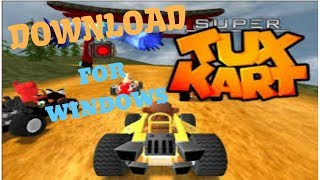 How to Install SuperTuxKart on Windows 10 [upl. by Oiragelo804]