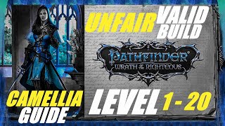 Camellia Ultimate Guide  Unfair Valid Build from Level 1 to 20  Pathfinder Wrath of the Righteous [upl. by Aiyram]