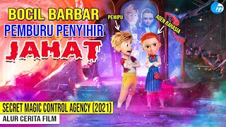 BOCIL BARBAR PEMBURU PENYIHIR JAHAT I SECRET MAGIC CONTROL AGENCY 2021 I ALUR CERITA FILM ANIMASI [upl. by Mila]