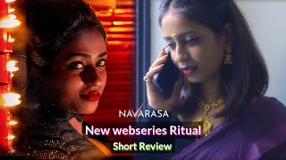 NAVARASA Beautiful Actress New Web Series Ritual  Short Review [upl. by Leeda334]