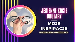 Jesienne kocie okulary  Magdalena Moczulska [upl. by Tolman]