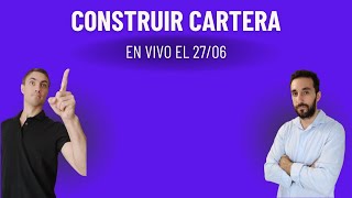 Construir Cartera en Vivo 2706 [upl. by Aleuname]