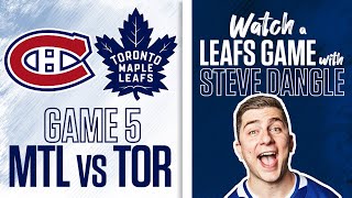 ReWatch Toronto Maple Leafs vs Montreal Canadiens Game 5 LIVE w Steve Dangle [upl. by Yentiw]