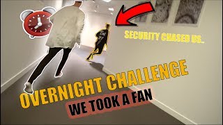 OVERNIGHT CHALLENGE WITH FAN SECURITY CHASED US [upl. by Jecoa344]