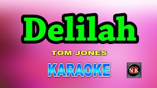 Delilah  TOM JONES KARAOKEnuansamusikkaraoke [upl. by Kennie]