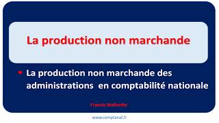 La production non marchande [upl. by Attevad]