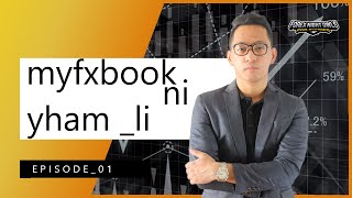 MYFXBOOK ni YHAM LI episode 01 5 DAYS OF TRADES 119 TRADES 19 losses [upl. by Helman]