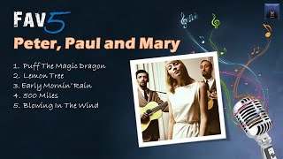 Peter Paul And Mary  Fav5 Hits [upl. by Anile]