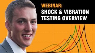 Shock and Vibration Testing Overview Webinar [upl. by Adlog]