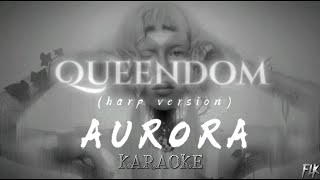 AURORA  Queendom harp verkaraoke [upl. by Ahsirtal]