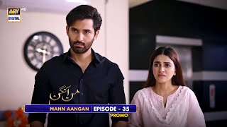 Mann Aangan Episode 35  Promo  Anmol Baloch  Zain Baig  ARY Digital Drama [upl. by Frieda]