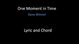 One moment in time Dana Winner  lyric and Chord [upl. by Tammara]