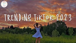 Trending tiktok 2023 🍒 Best tiktok songs 2023  Tiktok viral songs [upl. by Yesor337]