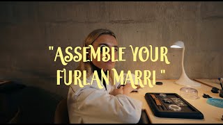 Furlan Marri Assembly Experience [upl. by Modeerf]