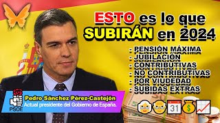 👵👴📆💰📈 ESTO es lo que SUBIRÁN en 2024 pensiones JUBILACIÓN CONTRIBUTIVAS NO CONTRIBUTIVAS VIUDEDAD [upl. by Alden]