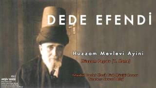 Dede Efendi  HüzzamMevlevi Ayini  Hüzzam Peşrev 1 Hane  Arşiv Serisi 1 © 2000 Kalan Müzik [upl. by Anitaf]