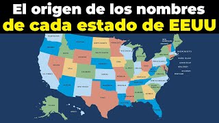 El origen de los 50 nombres de los estados de EEUU [upl. by Enyalahs]