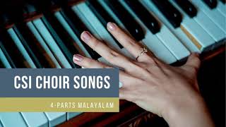 Nonstop CSI WorshipChoir Songs 4 Parts Malayalam [upl. by Ainekahs428]