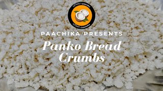 Panko Bread Crumbs  पैंको ब्रेड क्रम्ब्स पाचिका paachika [upl. by Evelin]