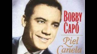 Piel Canela  Bobby Capo [upl. by Appolonia969]