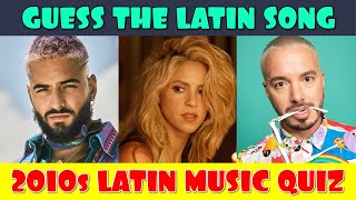 Guess the 2010s Latin Song Music Quiz [upl. by Larkin]