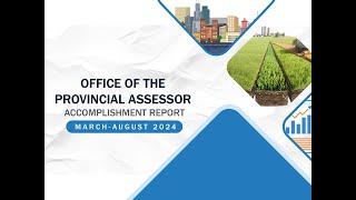 Office of the Provincial Assessor Accomplishment Report PASSO MarchAugust 2024 [upl. by Erhart955]