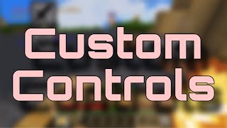 Customizable Controls are Finally Here kinda [upl. by Dallman]