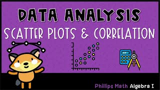 Scatter Plots and Correlation [upl. by Kcirdaed735]