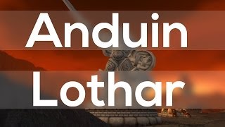 The Story of Anduin Lothar World of Warcraft Lore [upl. by Anilave]