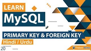 MySQL PRIMARY KEY amp FOREIGN KEY Tutorial in Hindi  Urdu [upl. by Ulu]