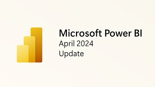 Power BI Update  April 2024 [upl. by Asiulairam]