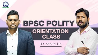 BPSC  Polity Orientation Class By Karan Sir [upl. by Chapman347]