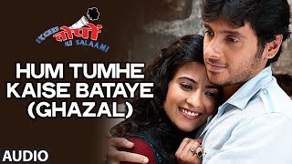 Hum Tumhe Kaise Bataye Ghazal AUDIO Song  Ekkees Toppon Ki Salaami  Aman Trikha Tarannum Mallik [upl. by Wolfort]