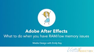 Adobe After Effects  Low memory andor RAM issues [upl. by Eerac]