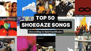 Top 50 Shoegaze Songs  RYM Charts [upl. by Lairea]