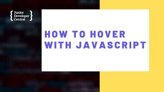 How To Hover With JavaScript [upl. by Aibsel680]