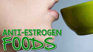 Anti Estrogen Foods  Eat THESE Foods to Lower Estrogen [upl. by Northington]