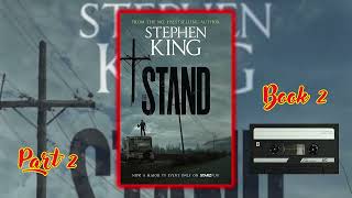 The Stand by Stephen King  Book 2 Part 2 Audiobook [upl. by Ateekahs]