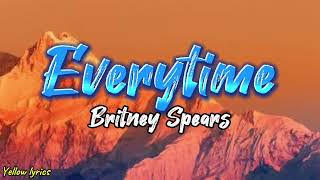 Britney Spears  Everytime Lyrics Video [upl. by Evante]