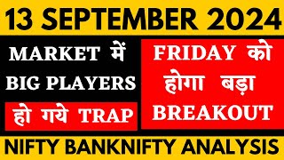 NIFTY PREDICTION FOR TOMORROW amp BANKNIFTY ANALYSIS FOR 13 september2024  MARKET ANALYSIS TOMORROW [upl. by Ecyle989]