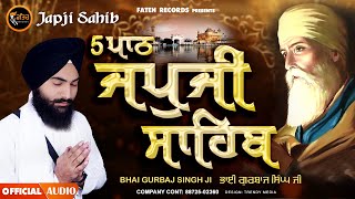 Japji Sahib  ਜਪੁਜੀ ਸਾਹਿਬ  5 Path  Bhai Gurbaj Singh Ji  Fateh Records Path 2023 [upl. by Enilrek]