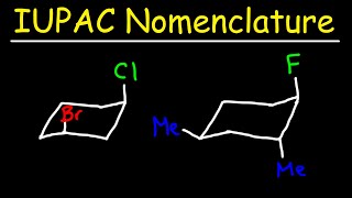 IUPAC Nomenclature With Chair Conformations [upl. by Reizarf]