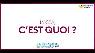 Réforme des retraites  l’allocation de solidarité aux personnes âgées l’Aspa [upl. by Aggi552]