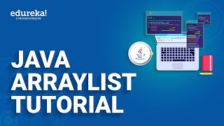 Java ArrayList Tutorial  Java ArrayList Examples  Java Tutorial  Edureka Rewind [upl. by Kubetz]