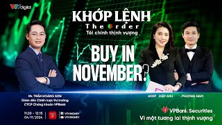 KHỚP LỆNH 4112024 BUY IN NOVEMBER [upl. by Henrique]