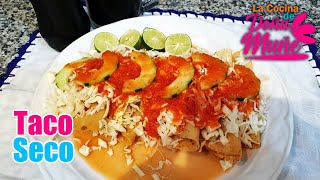 Receta de taco seco  La Cocina de Doña Muñe [upl. by Eellac]